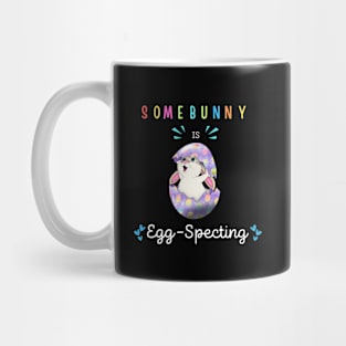 Some Bunny Is Eggspecting Mug